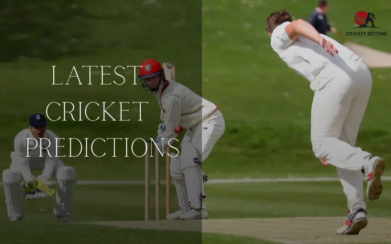 latest cricket predictions